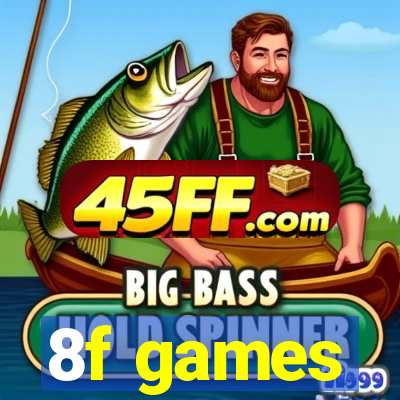 8f games